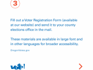 3) Fill out a Voter Registration Form and send it to your county elections office in the mail.